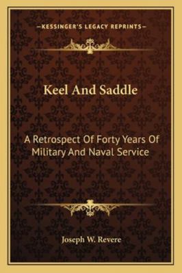 Keel And Saddle: A Retrospect Of Forty Years Of... 1163110175 Book Cover