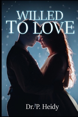 Willed To Love B08VLM1RL5 Book Cover