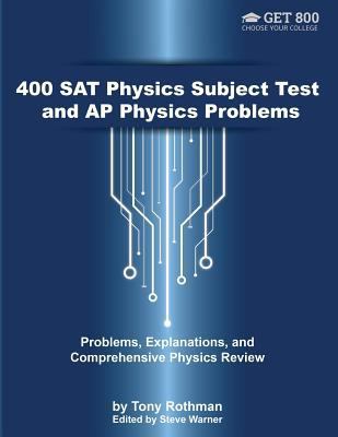 400 SAT Physics Subject Test and AP Physics Pro... 1544837968 Book Cover