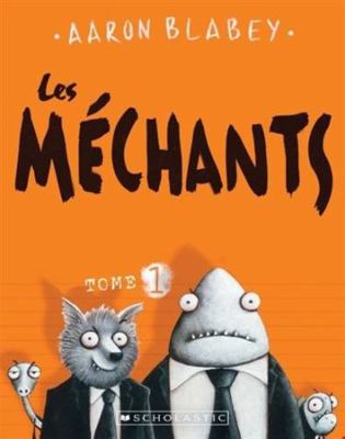 Les Méchants [French] 1443154857 Book Cover