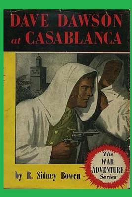 Dave Dawson at Casablanca 1522958568 Book Cover