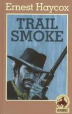 Trail Smoke 0754080137 Book Cover