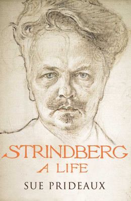 Strindberg: A Life 0300136935 Book Cover