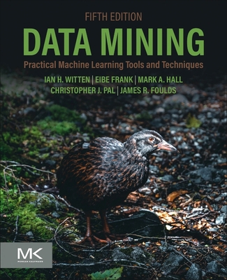 Data Mining: Practical Machine Learning Tools a... 0443158886 Book Cover
