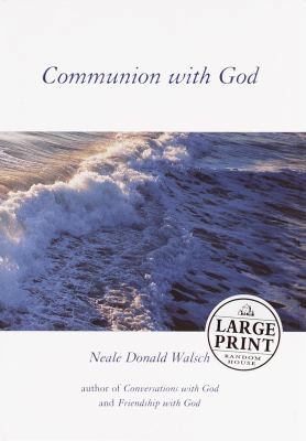 Communion with God [Large Print] 037543089X Book Cover