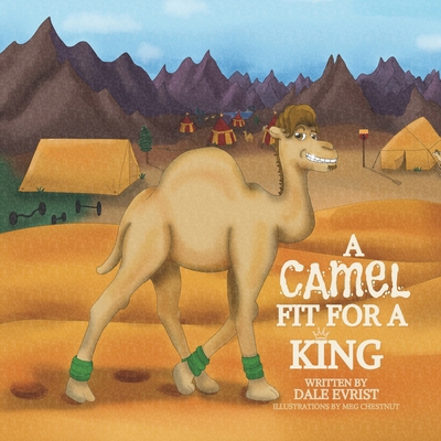 A Camel Fit for a King B0FRSMVNM9 Book Cover