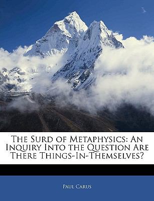 The Surd of Metaphysics: An Inquiry Into the Qu... 1141436078 Book Cover