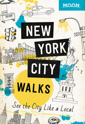Moon New York City Walks: See the City Like a L... 1640497897 Book Cover