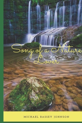 Song of a Nature Lover B08WZJK86D Book Cover