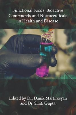 Functional Foods, Bioactive Compounds and Nutra... 1095227092 Book Cover