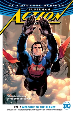Superman: Action Comics Vol. 2: Welcome to the ... 1401269117 Book Cover