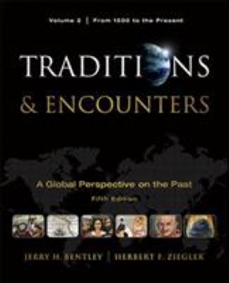 Traditions & Encounters, Volume II: A Global Pe... 0077368037 Book Cover