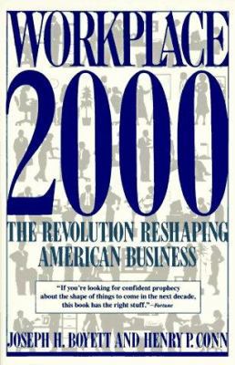 Workplace 2000: The Revolution Reshaping Americ... 0452268044 Book Cover