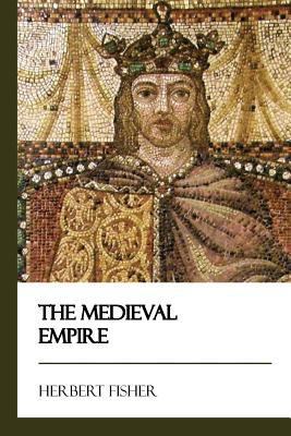 The Medieval Empire 1545304564 Book Cover