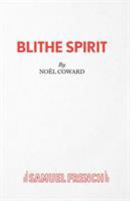Blithe Spirit 0573010447 Book Cover