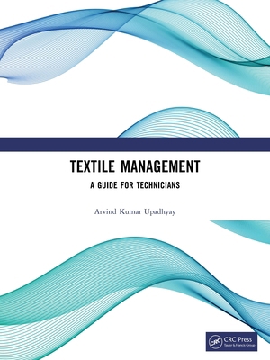 Textile Management: A Guide for Technicians 1032629991 Book Cover