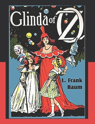 Glinda of Oz: Illustrated B087L33CGV Book Cover