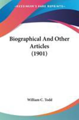 Biographical And Other Articles (1901) 0548628920 Book Cover