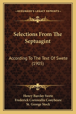 Selections From The Septuagint: According To Th... 1165796392 Book Cover