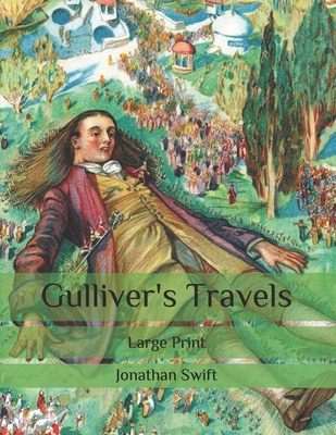 Gulliver's Travels: Large Print B087LB33S3 Book Cover