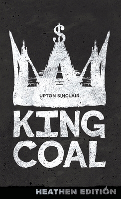 King Coal (Heathen Edition) 1963228022 Book Cover