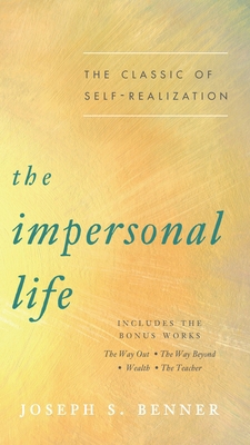 The Impersonal Life: The Classic of Self-Realiz... 0143131117 Book Cover