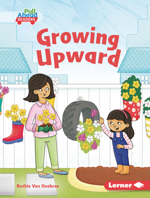 Growing Upward B0D6KRHDRZ Book Cover