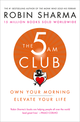 The 5am Club: Change Your Morning, Change Your ... 0008312834 Book Cover