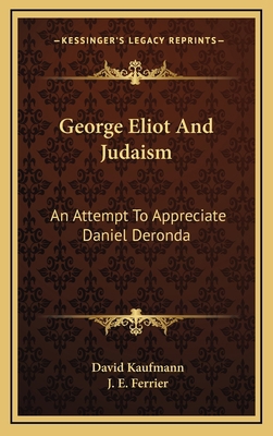 George Eliot And Judaism: An Attempt To Appreci... 1169082386 Book Cover