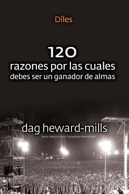 Díles (120 razones por las cuales debes ser un ... [Spanish] 9988851634 Book Cover