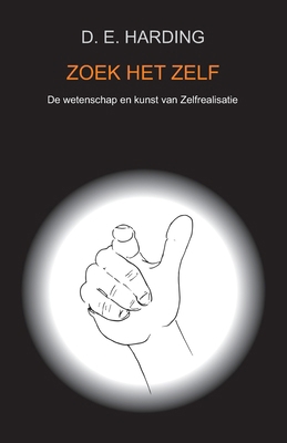 Zoek Het Zelf [Dutch] 1914316568 Book Cover