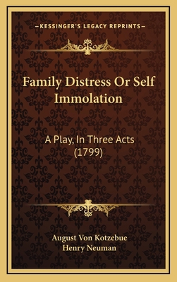 Family Distress Or Self Immolation: A Play, In ... 1168829224 Book Cover