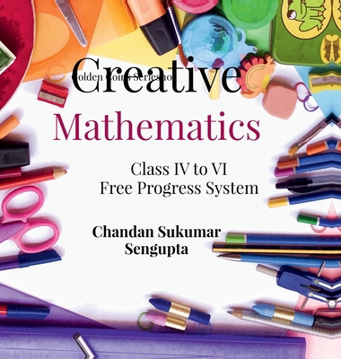 Creative Mathematics: Book 4 B0DDQHMGB4 Book Cover