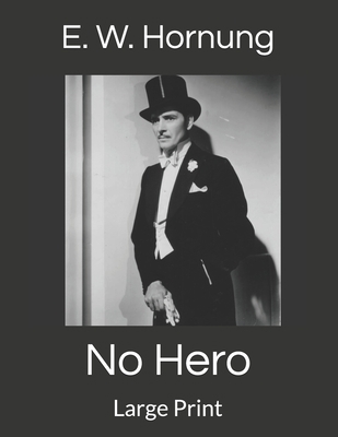 No Hero: Large Print 1698498063 Book Cover