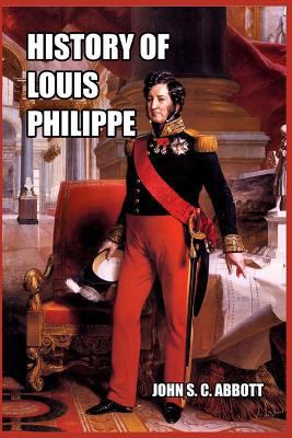 History of Louis Philippe: King of the French 1389649806 Book Cover