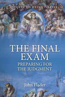 THE FINAL EXAM, Preparing for the Judgment 1922815330 Book Cover