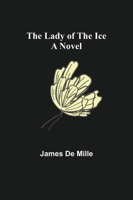 The Lady of the Ice 9356575444 Book Cover