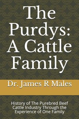 The Purdys: A Cattle Family: History of the Pur... 1723967653 Book Cover