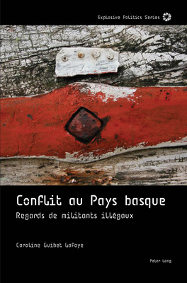 Conflit au Pays basque: regards de militants il... [French] 1800794630 Book Cover