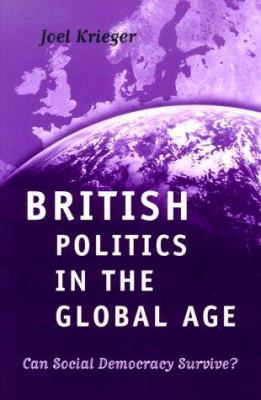 British Politics in the Global Age: Can Social ... 0195215753 Book Cover