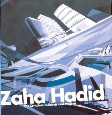 Zaha Hadid: The Complete Buildings and Projects 0847821331 Book Cover