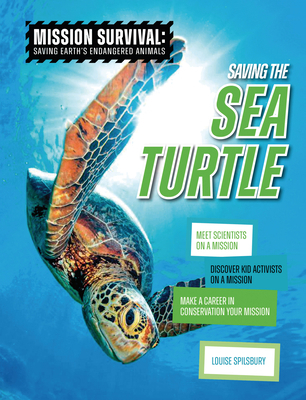 Saving the Sea Turtle: Meet Scientists on a Mis... 1915153581 Book Cover