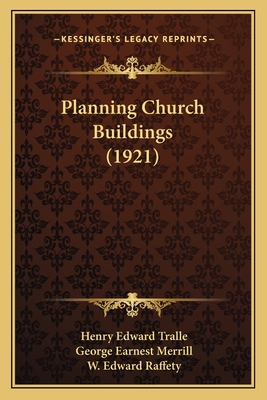 Planning Church Buildings (1921) 116486291X Book Cover