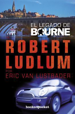 El Legado de Bourne [Spanish] 8415139357 Book Cover