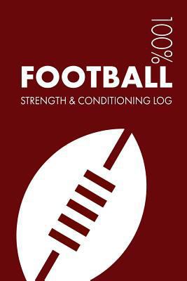 Football Strength and Conditioning Log: Daily F... 1797573349 Book Cover