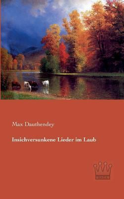 Insichversunkene Lieder im Laub [German] 3944349903 Book Cover