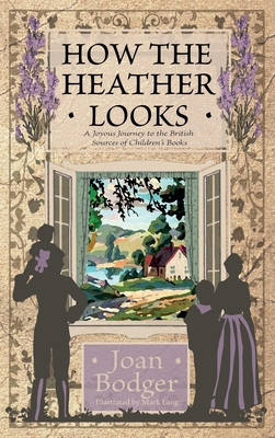 How the Heather Looks: a joyous journey to the ... 1922634697 Book Cover