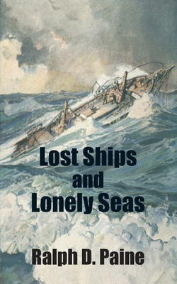 Lost Ships and Lonely Seas 1410101274 Book Cover