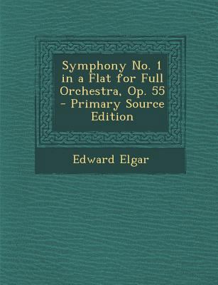 Symphony No. 1 in a Flat for Full Orchestra, Op... [No linguistic content] 1293527459 Book Cover