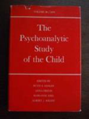 The Psychoanalytic Study of the Child: Volume 28 0300017030 Book Cover